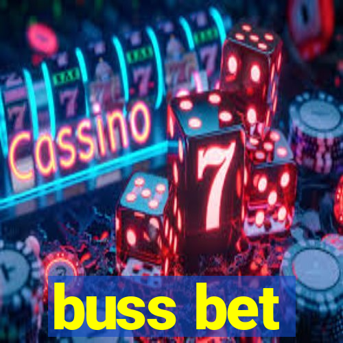 buss bet